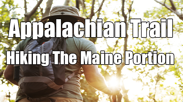 Maine Portion Of The Appalachian Trail